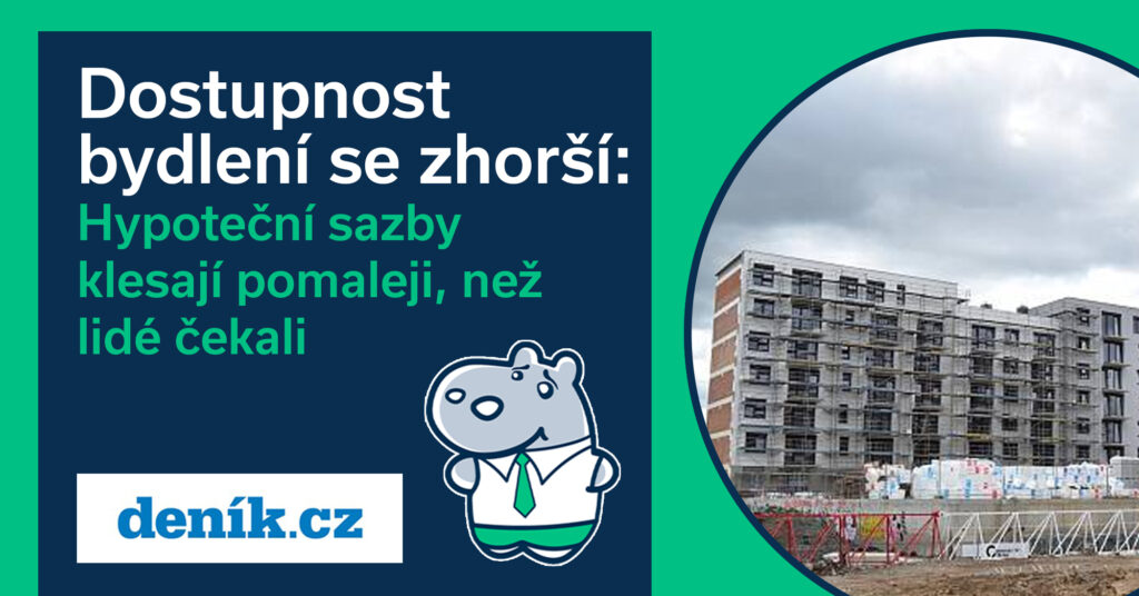 Dostupnost bydlení se zhorší: Hypoteční sazby klesají pomaleji, než lidé čekali