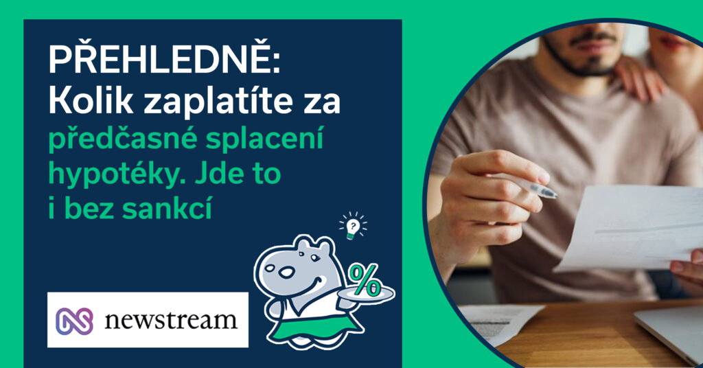 PŘEHLEDNĚ: Kolik zaplatíte za předčasné splacení hypotéky. Jde to i bez sankcí
