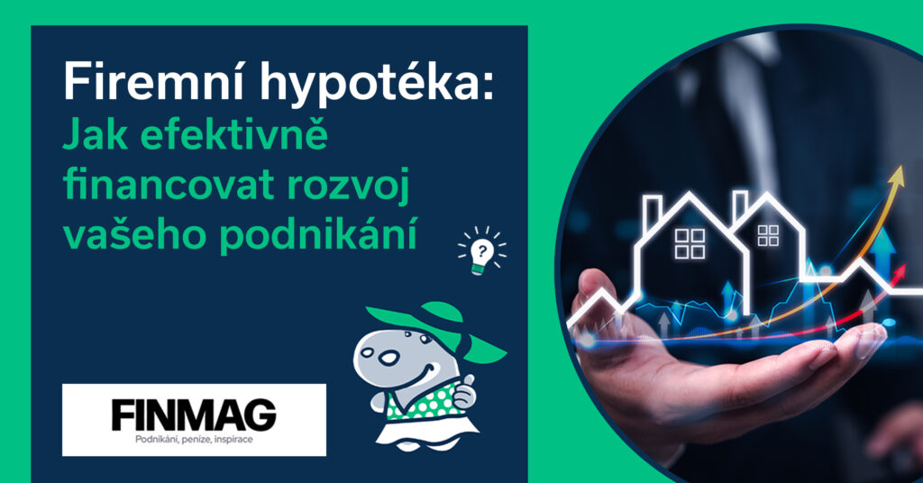Firemní hypotéka: Jak efektivně financovat rozvoj vašeho podnikání