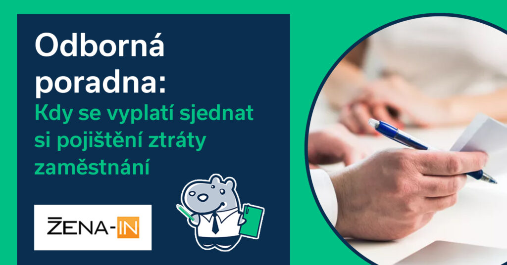 Odborná poradna: Kdy se vyplatí sjednat si pojištění ztráty zaměstnání a na co si dát pozor