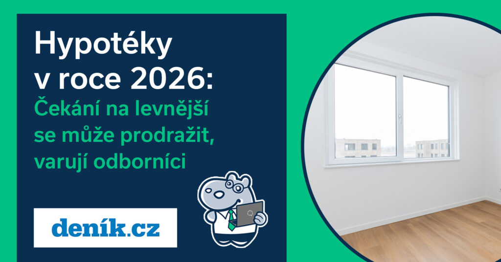 Hypotéky v roce 2026: Čekání na levnější se může prodražit, varují odborníci