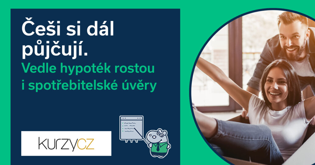 Češi si dál půjčují. Vedle hypoték rostou i spotřebitelské úvěry