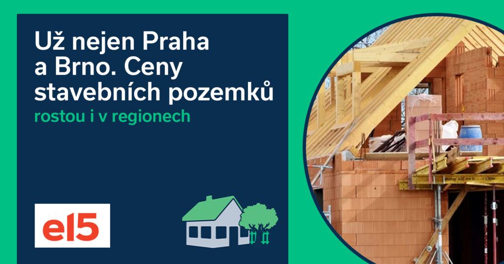 Už nejen Praha a Brno. Ceny stavebních pozemků rostou i v regionech