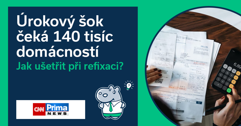 Úrokový šok letos čeká na 140 tisíc domácností, fixace bolestně podraží. Jak ušetřit?