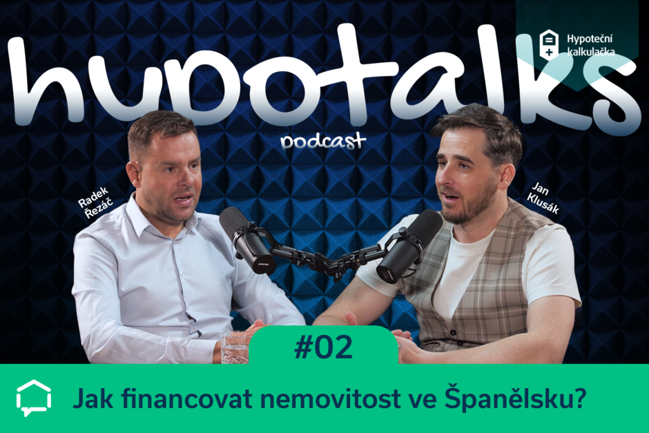 hypotalks #02: Jak financovat nemovitost ve Španělsku?
